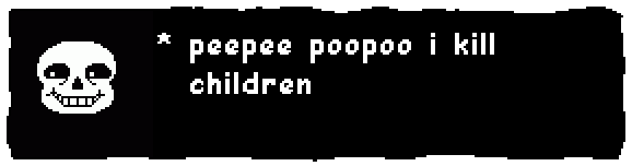 *peepee poopoo i kill children - sans Blank Meme Template