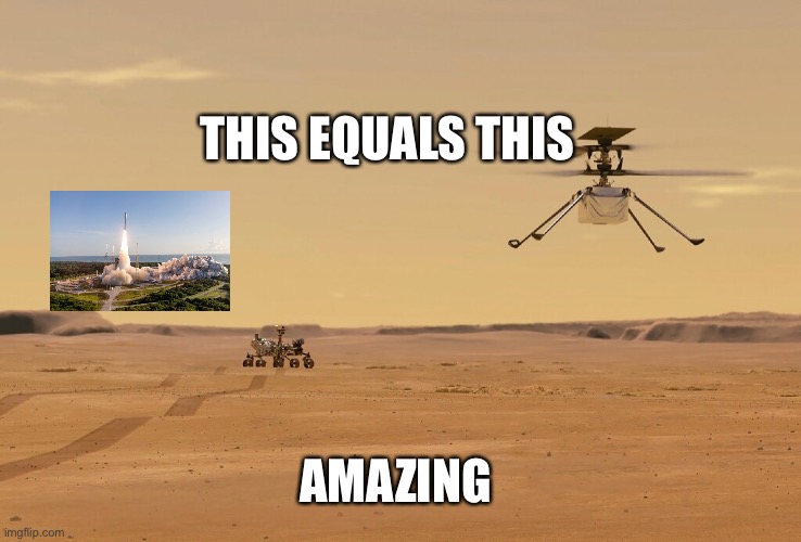 Mars? | THIS EQUALS THIS; AMAZING | image tagged in expanding brain | made w/ Imgflip meme maker