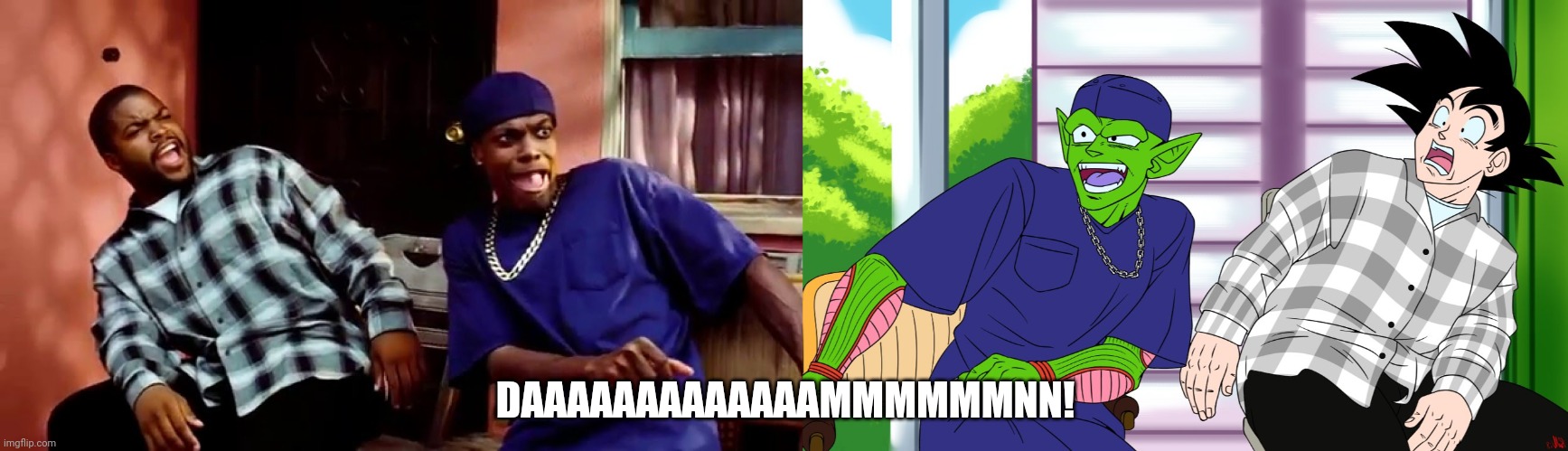 DAAAAAAAAAAAAAMMMMMMNN! | image tagged in daaamn,goku and piccolo damn | made w/ Imgflip meme maker