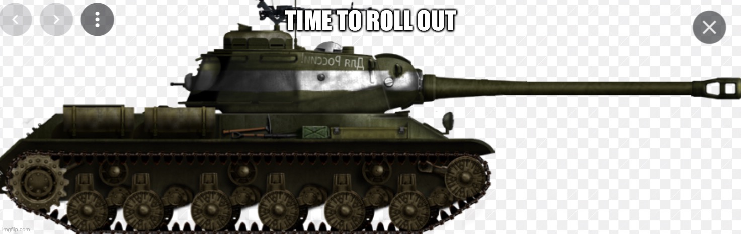 Stalin exe | TIME TO ROLL OUT | image tagged in stalin exe | made w/ Imgflip meme maker