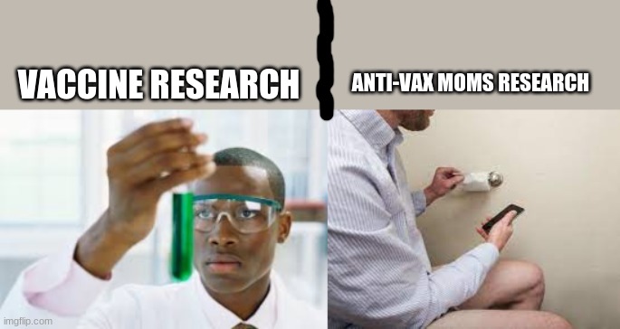 faxxxxx | ANTI-VAX MOMS RESEARCH; VACCINE RESEARCH | image tagged in finally | made w/ Imgflip meme maker