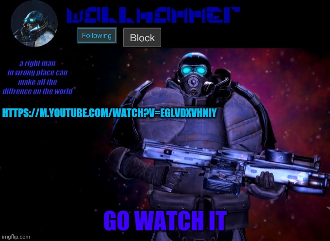 https://m.youtube.com/watch?v=egLVDXvhniY | HTTPS://M.YOUTUBE.COM/WATCH?V=EGLVDXVHNIY; GO WATCH IT | image tagged in wallhammer | made w/ Imgflip meme maker