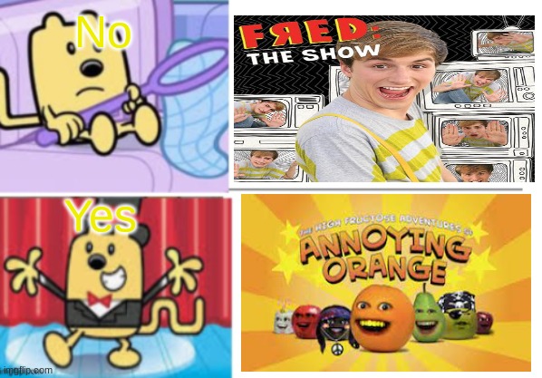 Wubbzy thanks of fred and annoying orange shows | No; Yes | image tagged in fancy wubbzy,wubbzy,fred,annoying orange,memes | made w/ Imgflip meme maker