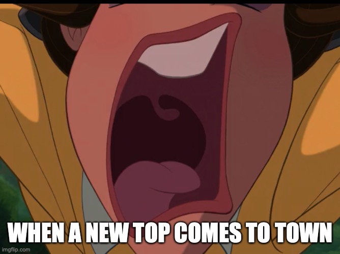 Tarzan Jane's excitement | WHEN A NEW TOP COMES TO TOWN | image tagged in tarzan jane's excitement | made w/ Imgflip meme maker