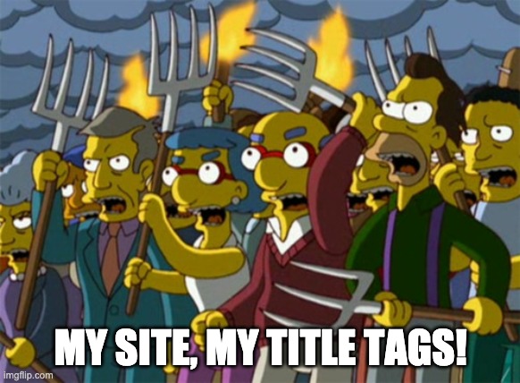 Simpsons Mob | MY SITE, MY TITLE TAGS! | image tagged in simpsons mob | made w/ Imgflip meme maker