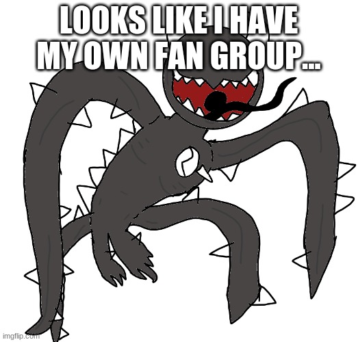 spike 2 | LOOKS LIKE I HAVE MY OWN FAN GROUP... | image tagged in spike 2 | made w/ Imgflip meme maker