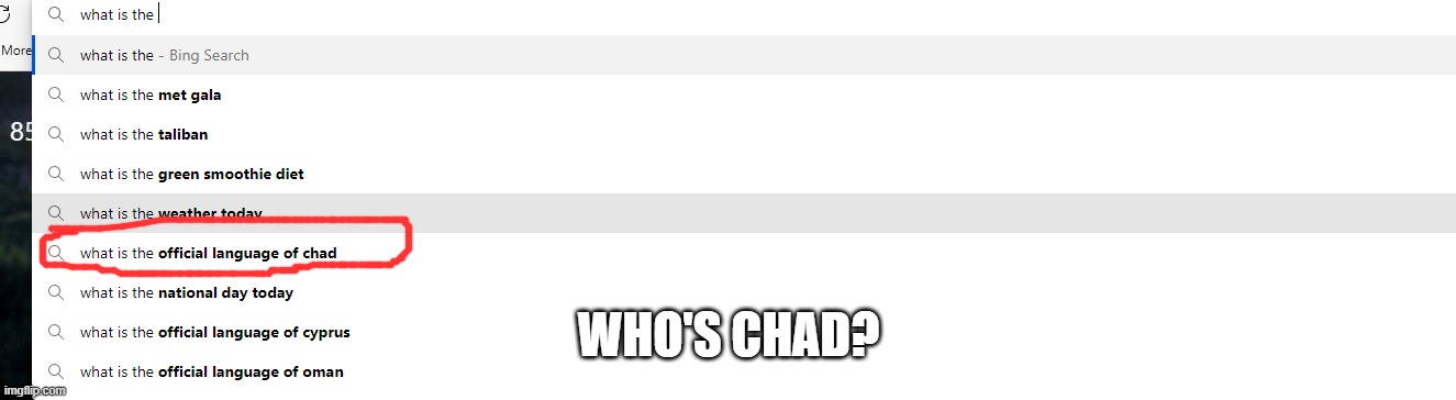 Hey Chad My Boy! | WHO'S CHAD? | image tagged in chad | made w/ Imgflip meme maker