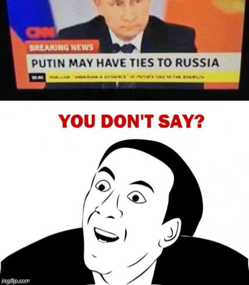 lol | image tagged in putin,news,funny | made w/ Imgflip meme maker