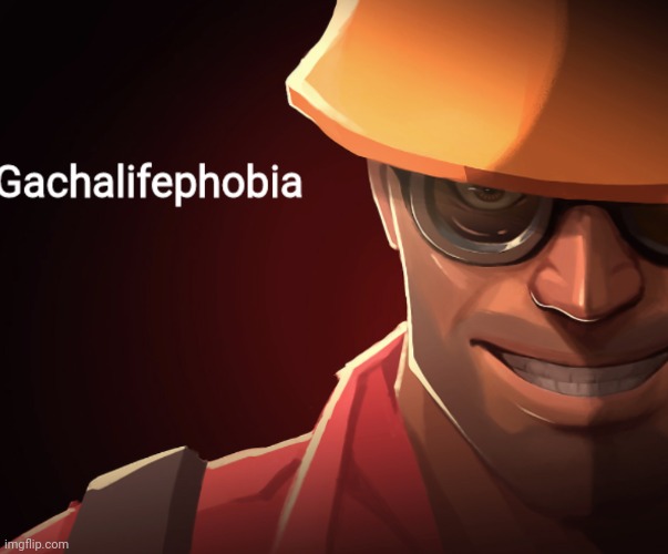 Gachalifephobia | image tagged in gachalifephobia | made w/ Imgflip meme maker