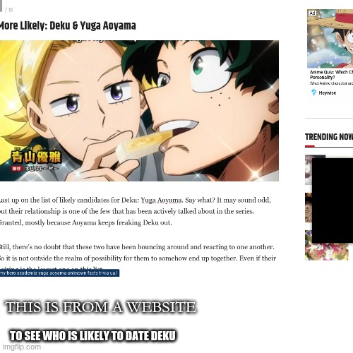 DEKU X AOYAMA? | THIS IS FROM A WEBSITE; TO SEE WHO IS LIKELY TO DATE DEKU | image tagged in my hero academia,deku | made w/ Imgflip meme maker