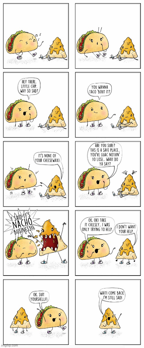 Taco and Nacho | image tagged in comics/cartoons,comics,tacos,taco,nachos,comic | made w/ Imgflip meme maker