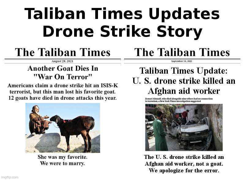 Taliban Times Updates Drone Strike Story | image tagged in taliban,time,drone,joe biden,military,epic fail | made w/ Imgflip meme maker