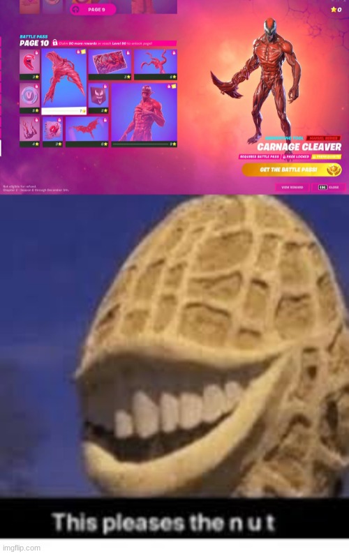Me like Carnage skin | image tagged in this pleases the nut | made w/ Imgflip meme maker