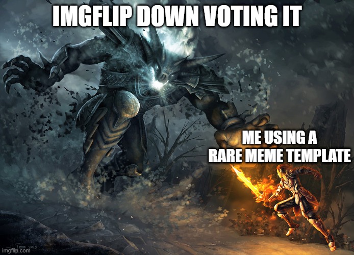 foot | IMGFLIP DOWN VOTING IT; ME USING A RARE MEME TEMPLATE | image tagged in bossfight | made w/ Imgflip meme maker