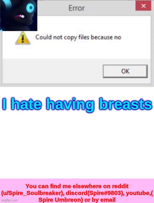 Spire CNCFNB template | I hate having breasts | image tagged in spire cncfnb template | made w/ Imgflip meme maker