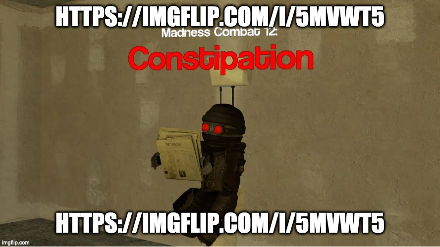 hank constipation | HTTPS://IMGFLIP.COM/I/5MVWT5; HTTPS://IMGFLIP.COM/I/5MVWT5 | image tagged in hank constipation | made w/ Imgflip meme maker