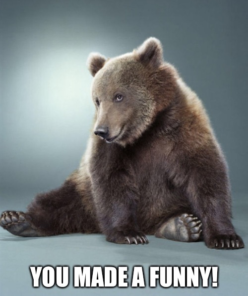 YOU MADE A FUNNY! | made w/ Imgflip meme maker