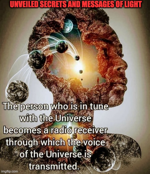 UNVEILED SECRETS AND MESSAGES OF LIGHT | image tagged in psychic | made w/ Imgflip meme maker