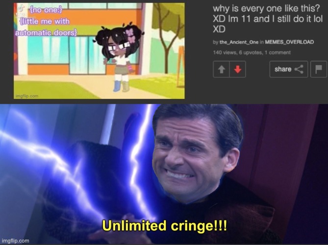 Why does gacha exist | image tagged in unlimited cringe | made w/ Imgflip meme maker