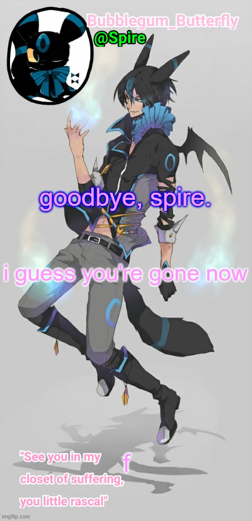 Human Umbreon temp | goodbye, spire. i guess you're gone now; f | image tagged in human umbreon temp | made w/ Imgflip meme maker