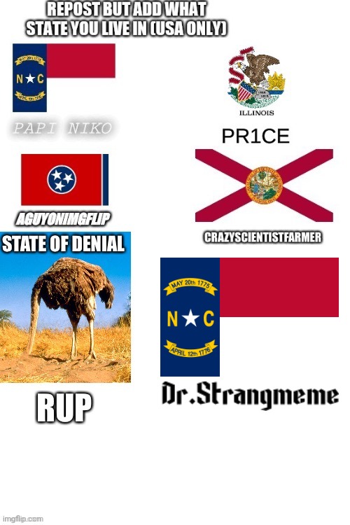 Add your state and repost | made w/ Imgflip meme maker