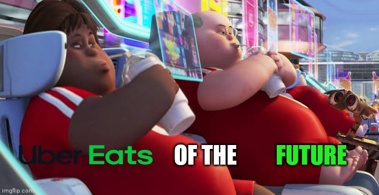 Ubereats in the future. | OF THE; FUTURE | image tagged in wall | made w/ Imgflip meme maker