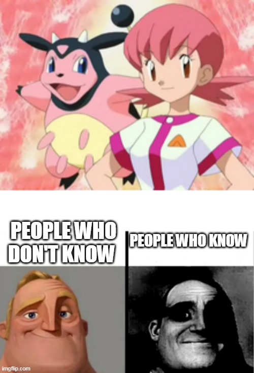 nostalgia nightmare | PEOPLE WHO KNOW; PEOPLE WHO DON'T KNOW | image tagged in teacher's copy,pokemon,pokemon memes,nintendo,nightmare,videogames | made w/ Imgflip meme maker