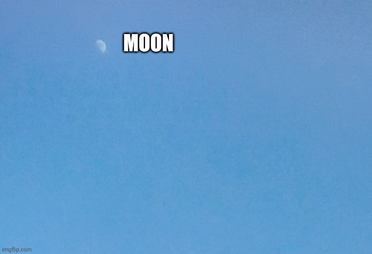 MOON | made w/ Imgflip meme maker