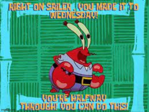 almost there | image tagged in mr krabs | made w/ Imgflip meme maker