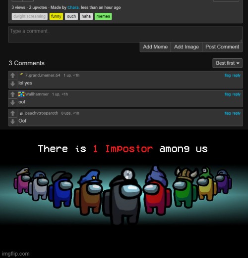 image tagged in there is one impostor among us | made w/ Imgflip meme maker