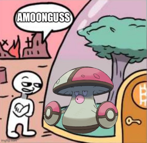 WHEN THE POKESUS!!! | AMOONGUSS | image tagged in sus | made w/ Imgflip meme maker