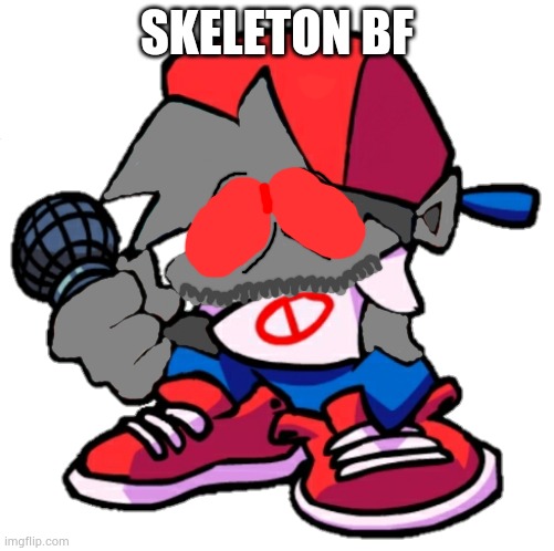 "Add a face to Boyfriend" *Gives BF a whole new look* | SKELETON BF | image tagged in add a face to boyfriend friday night funkin | made w/ Imgflip meme maker