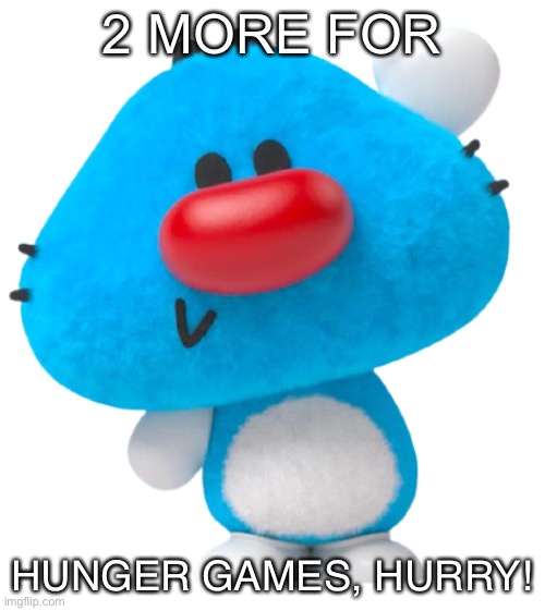 This is a | 2 MORE FOR; HUNGER GAMES, HURRY! | image tagged in this is a | made w/ Imgflip meme maker