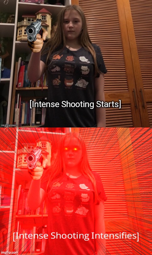 I decided to look up my username found this | image tagged in intense shooting starts,intense shooting intensifies | made w/ Imgflip meme maker