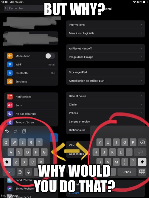 BUT WHY? WHY WOULD YOU DO THAT? | image tagged in keyboard,memes,funny | made w/ Imgflip meme maker