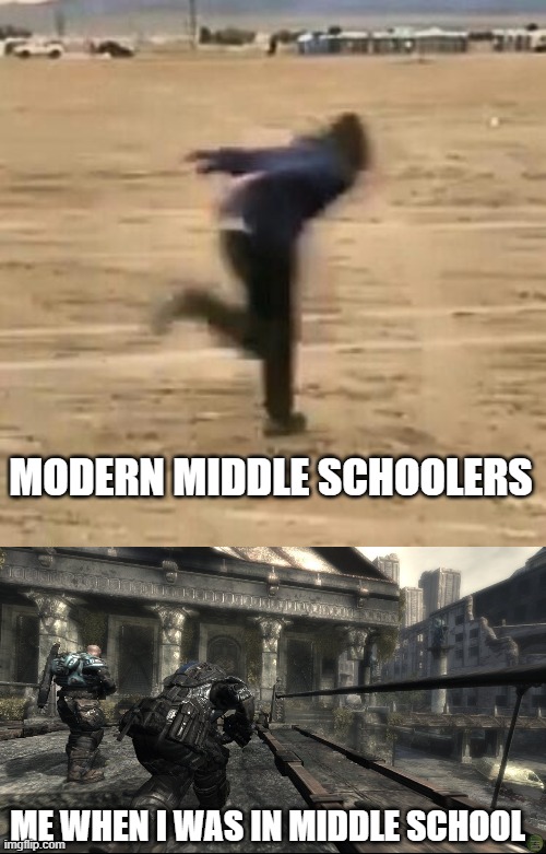 MODERN MIDDLE SCHOOLERS; ME WHEN I WAS IN MIDDLE SCHOOL | image tagged in naruto run | made w/ Imgflip meme maker
