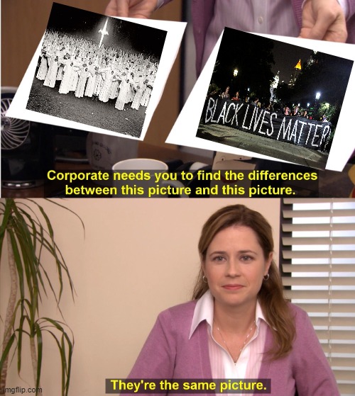 They're The Same Picture | image tagged in memes,they're the same picture | made w/ Imgflip meme maker