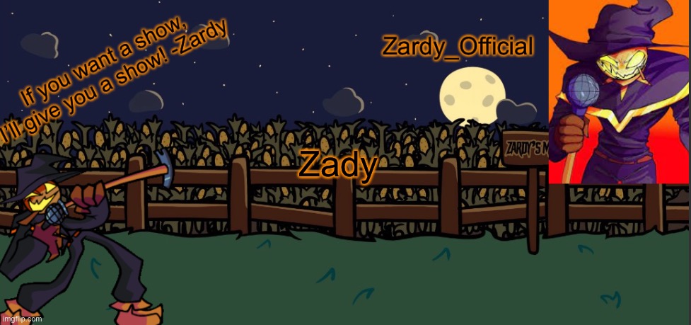 Z a d y | Zady | image tagged in zardy_offical temp made by - simber - | made w/ Imgflip meme maker
