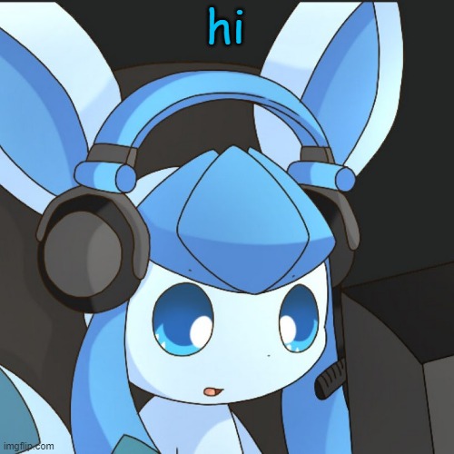 glaceon | hi | image tagged in glaceon | made w/ Imgflip meme maker