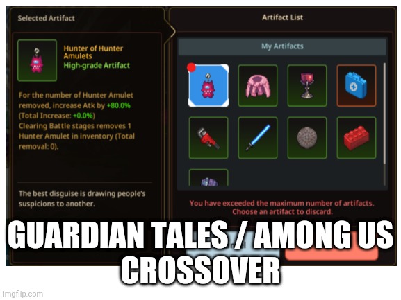 GUARDIAN TALES / AMONG US
CROSSOVER | made w/ Imgflip meme maker