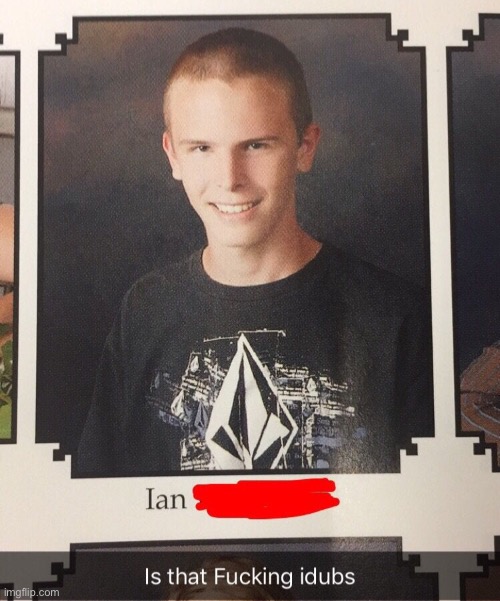 i have a friend named ian and i think he’s idubbz | made w/ Imgflip meme maker