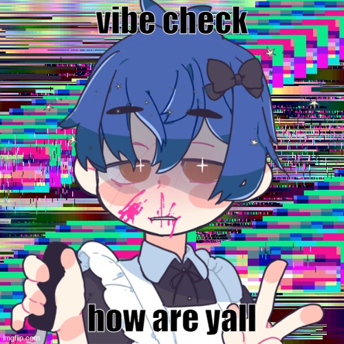 honu is mafia | vibe check; how are yall | image tagged in honu is mafia | made w/ Imgflip meme maker