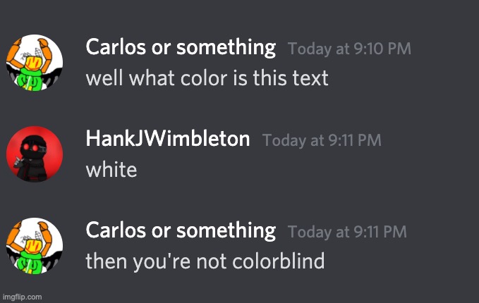 PROOF that im not colorblind - Imgflip