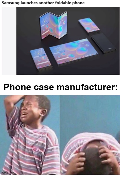 Phone case manufacturer: | image tagged in crying kid,memes,phone | made w/ Imgflip meme maker