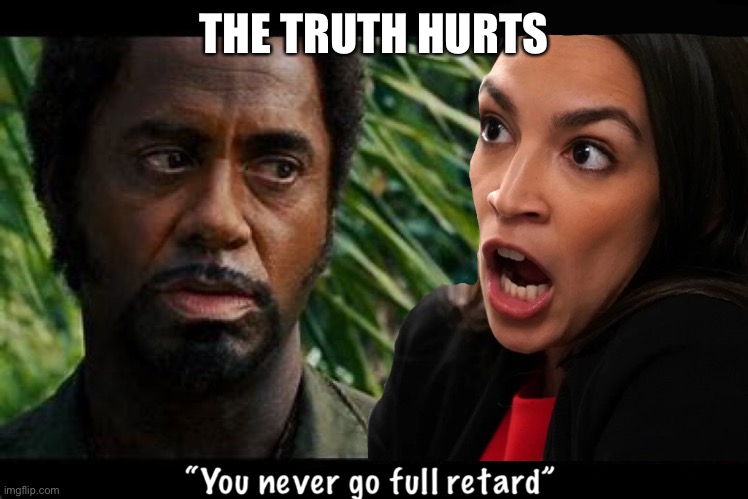 The truth hurts | THE TRUTH HURTS | made w/ Imgflip meme maker