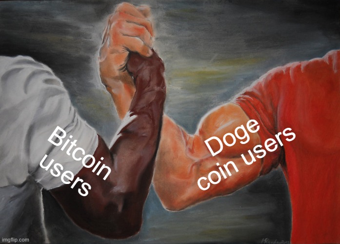 Epic Handshake Meme | Doge coin users; Bitcoin users | image tagged in memes,epic handshake | made w/ Imgflip meme maker