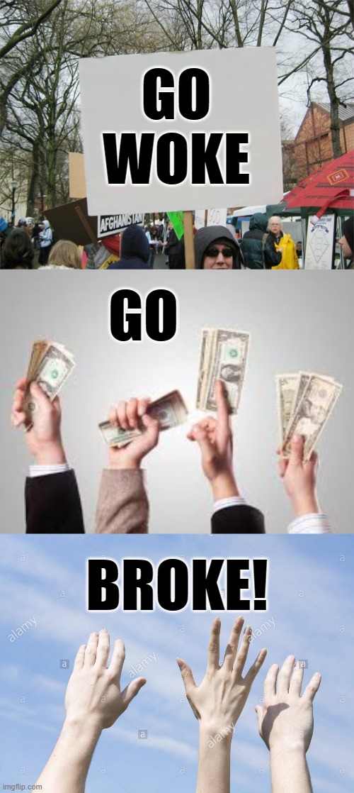 Just In Case The 3.5 Trillion In New Taxes Wasn't Telling Enough | GO WOKE; GO; BROKE! | image tagged in memes,politics,taxes,woke,go,broke | made w/ Imgflip meme maker