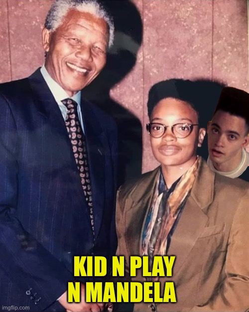 House Party | KID N PLAY N MANDELA | image tagged in funny | made w/ Imgflip meme maker