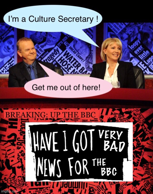 BREAKING: UP THE BBC | image tagged in uk,political,satire,bad news,bbc | made w/ Imgflip meme maker
