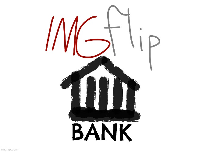 High Quality Imgflip Bank SuGaS Blank Meme Template